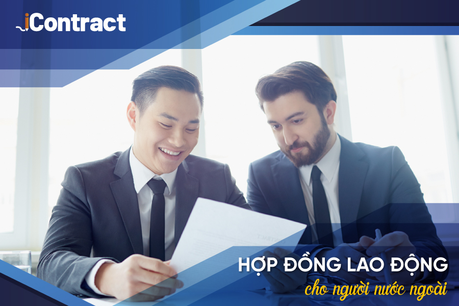 Hướng dẫn soạn thảo hợp đồng lao động cho người nước ngoài