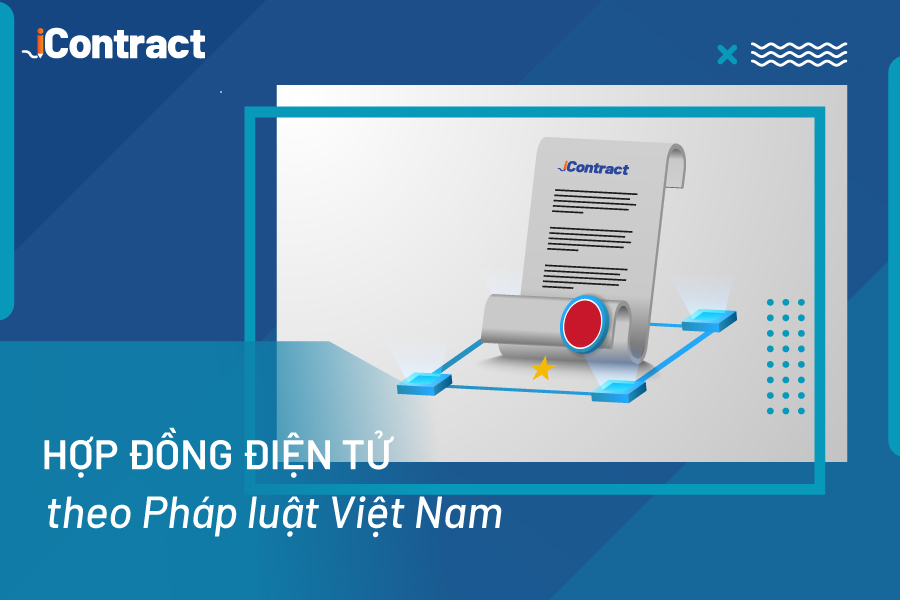 Quy định chung về hợp đồng điện tử theo Pháp luật Việt Nam 